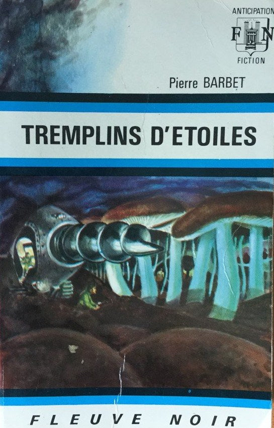 Livre ISBN Anticipation : Tremplins d'étoiles (Pierre Barbet)