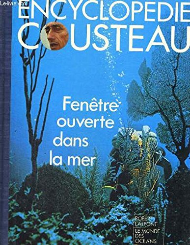 Livre ISBN  Encyclopédie Cousteau : Fenêtre ouverte dans la mer