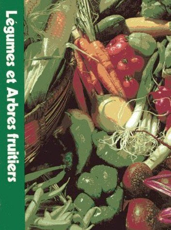 Livre ISBN  L'encyclopédie Time-Life du jardinage : Légumes et arbres fruitiers