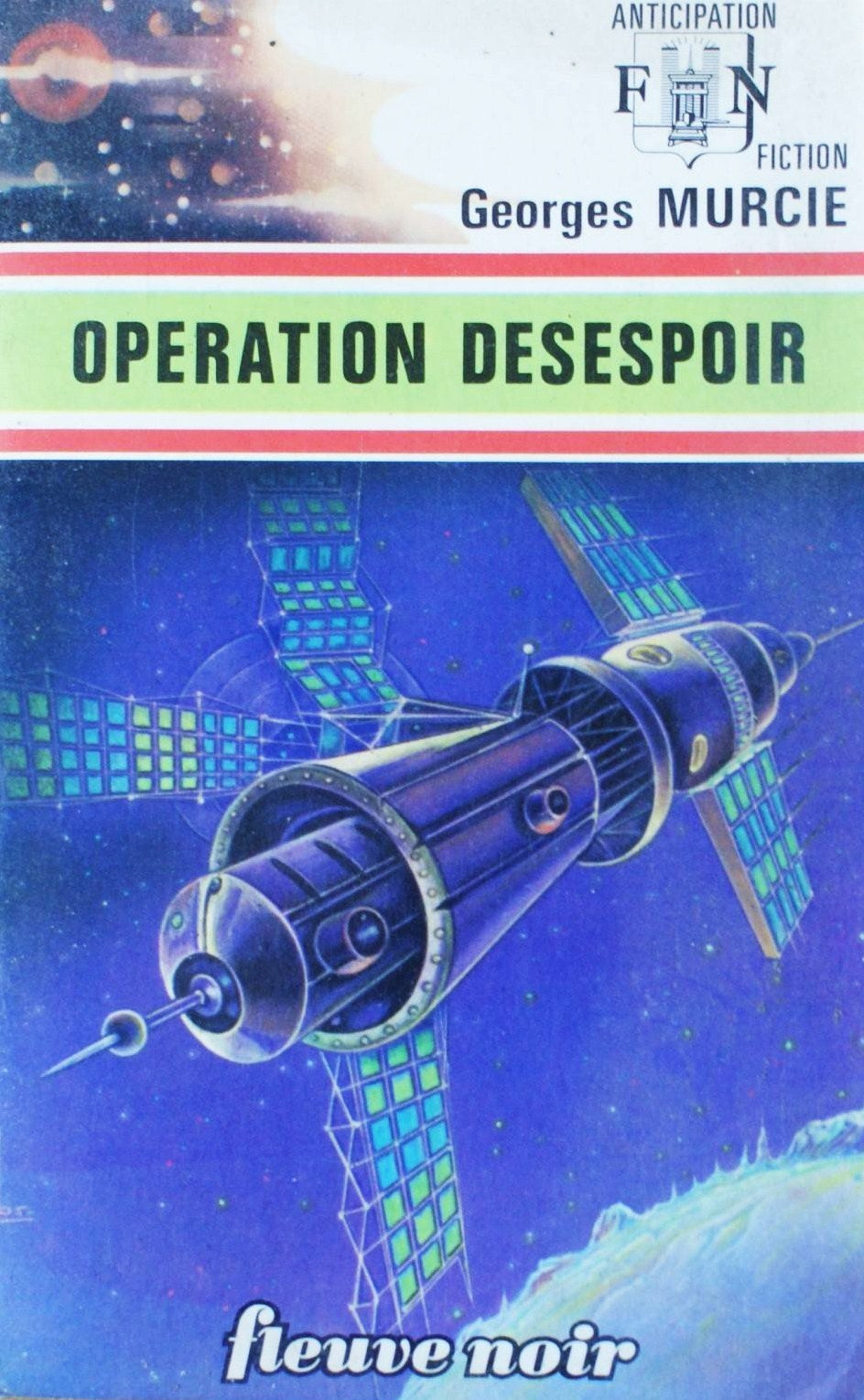 Livre ISBN  Anticipation : Opération désespoir (Georges Murcie)