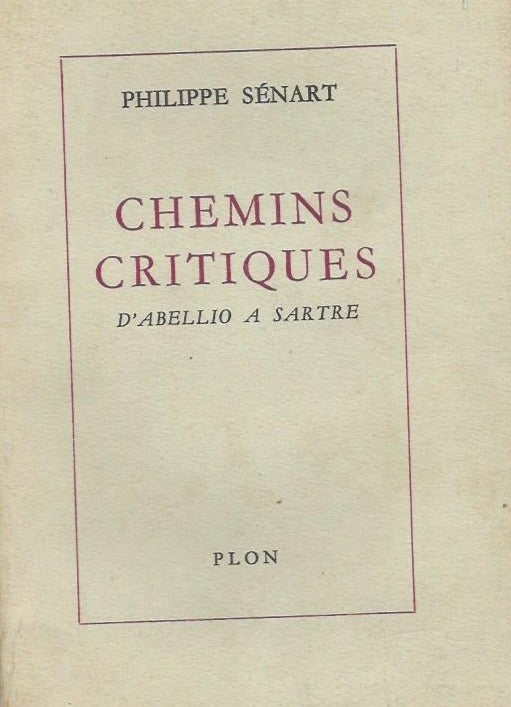 Livre ISBN Chemins critiques d'Abellio a Sartre (Philippe Senart)