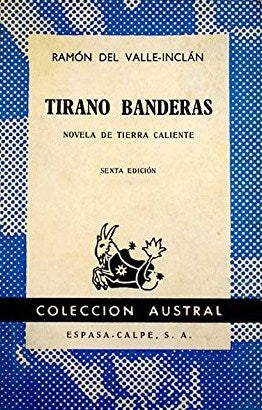 Livre ISBN  Colleccion Austral : Tirano Banderas (Ramon del Valle-Inclan)