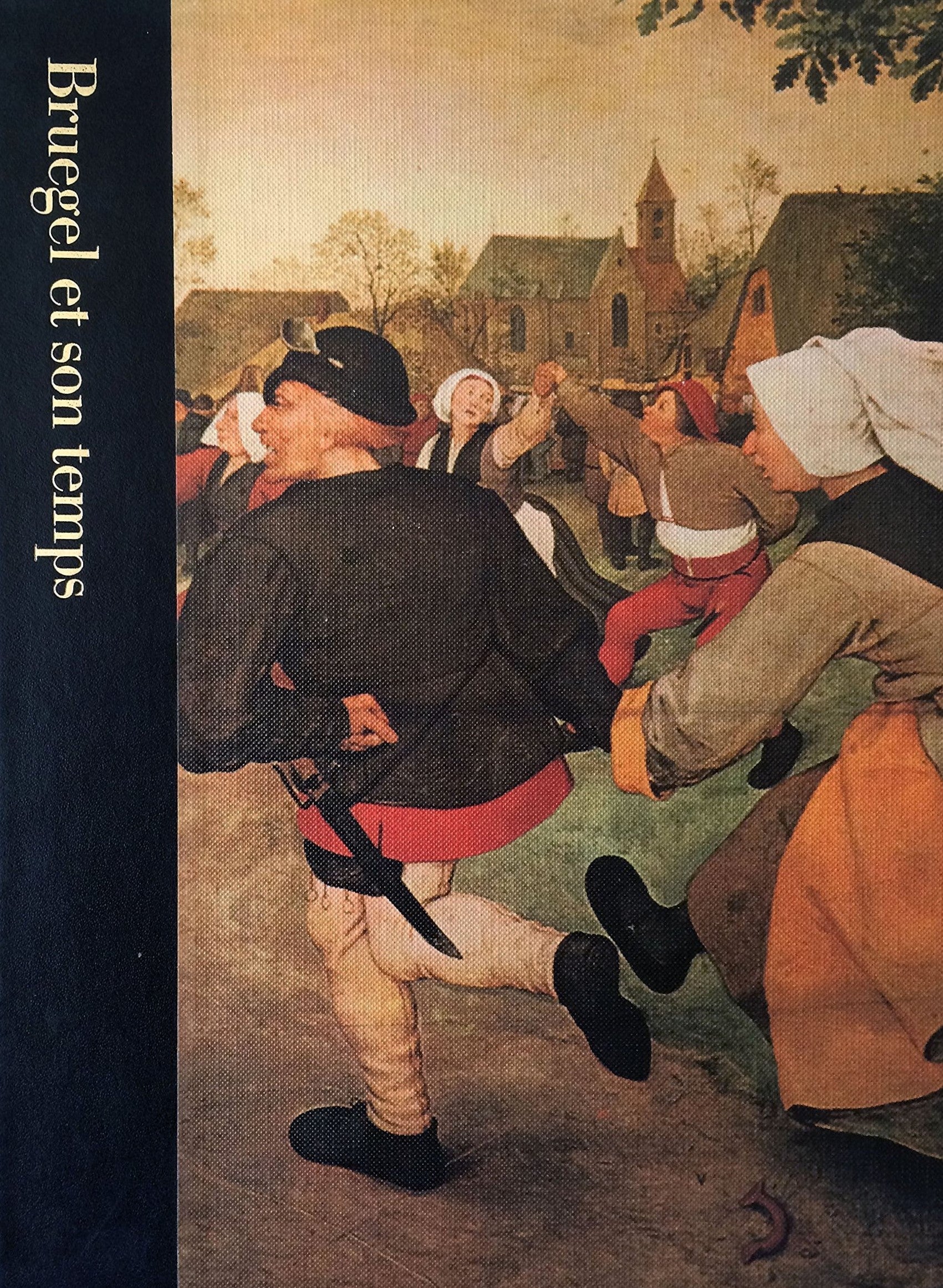 Livre ISBN Le monde des arts : Bruegel et son temps (1525-1569) (Timothy Foote)