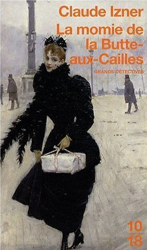 Livre ISBN La momie de la Butte-aux-Cailles (Claude Izner)