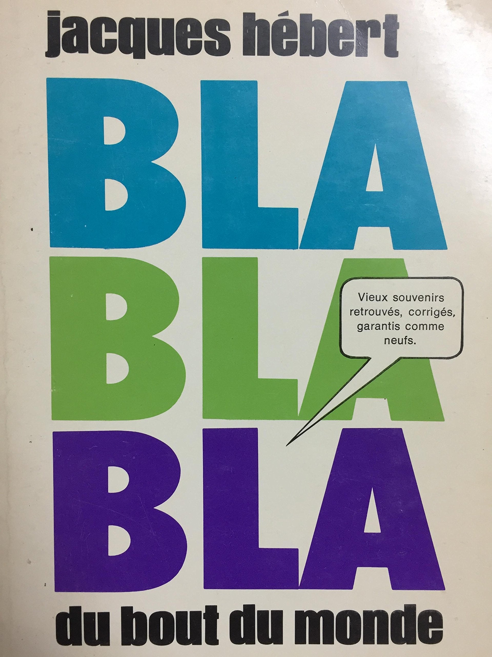 Livre ISBN Blablabla du bout du monde (Jacques Hébert)