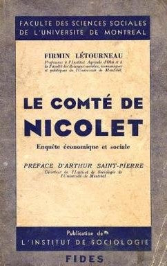 Livre ISBN Le comté de Nicolet : Enquête économique et sociale (Firmin Létourneau)