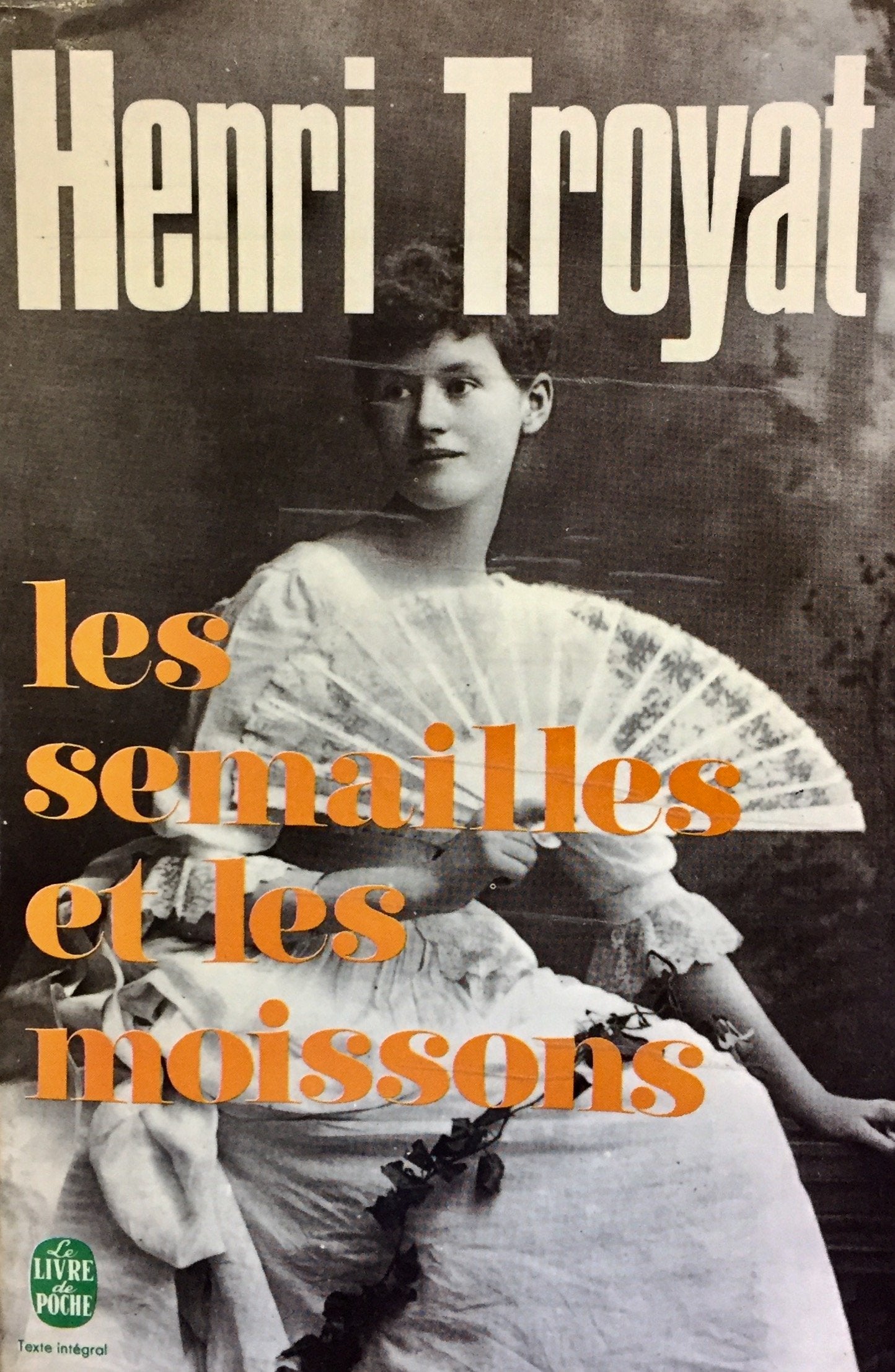 Livre ISBN  Les semailles et les moissons (Henri Troyat)