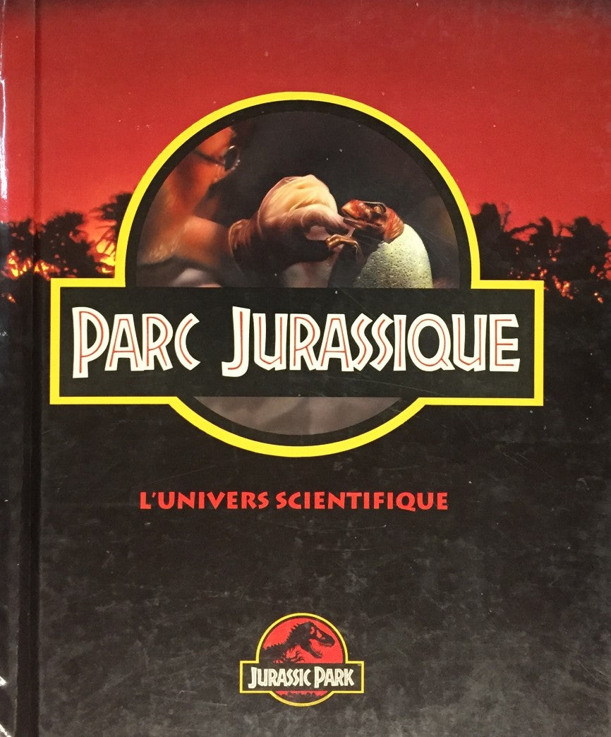Jurassic Park # 8 : Parc Jurassique : L'Univers scientifique