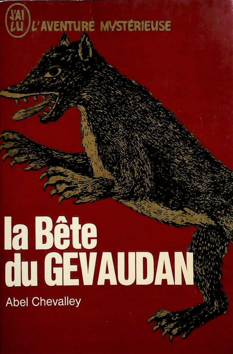 Livre ISBN L'aventure mystérieuse : La bête du Gevaudan (Abel Chevalley)