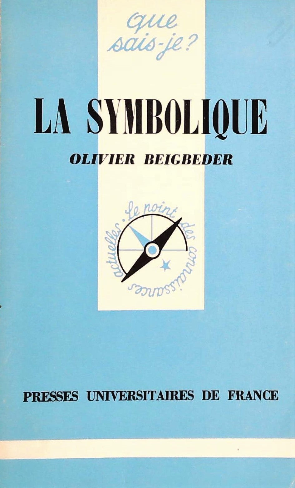 Livre ISBN Que sais-je? # 749 : La symbolique (Olivier Beibeder)