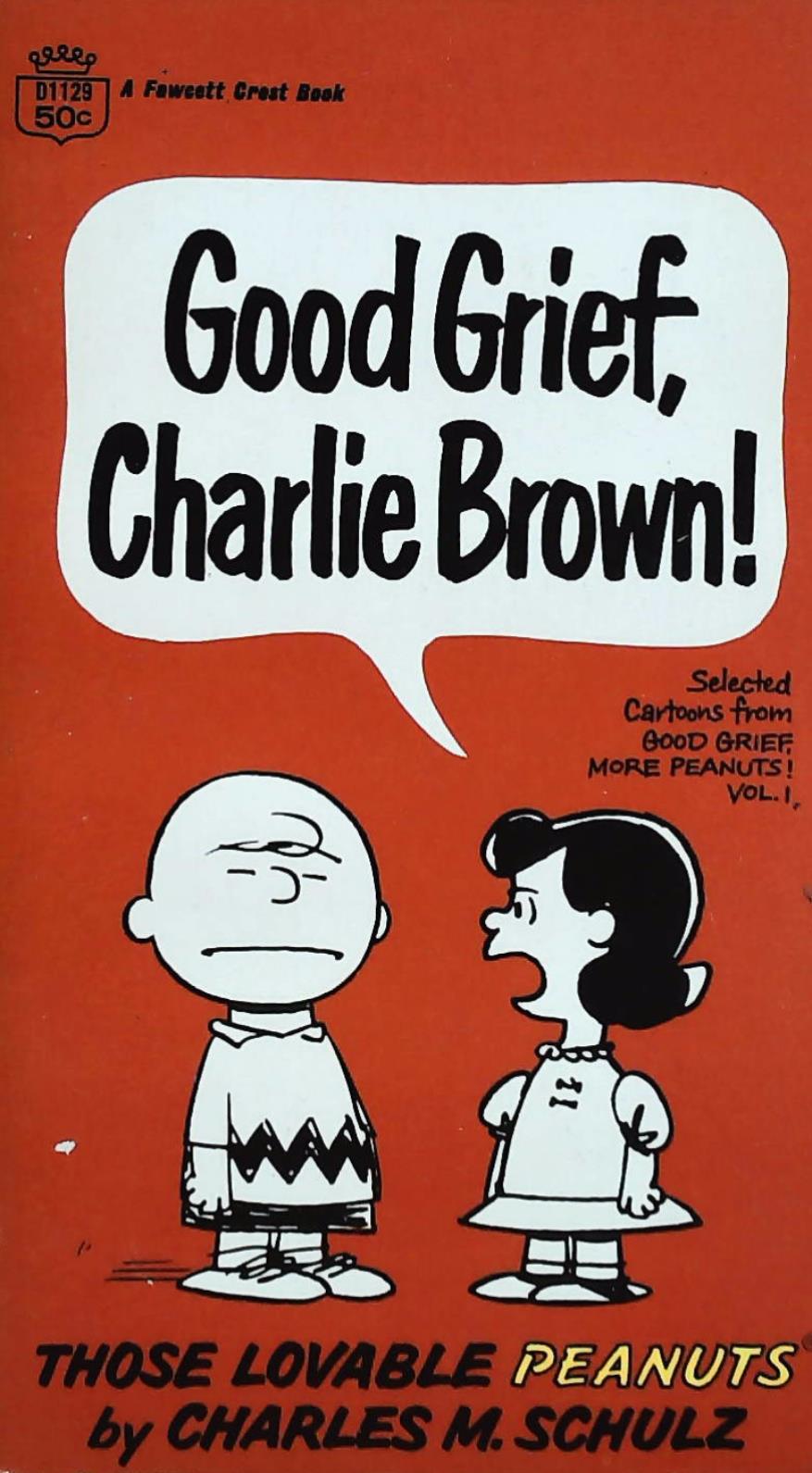Livre ISBN Good Grief Charlie Brown! (Charles M.Schulz)