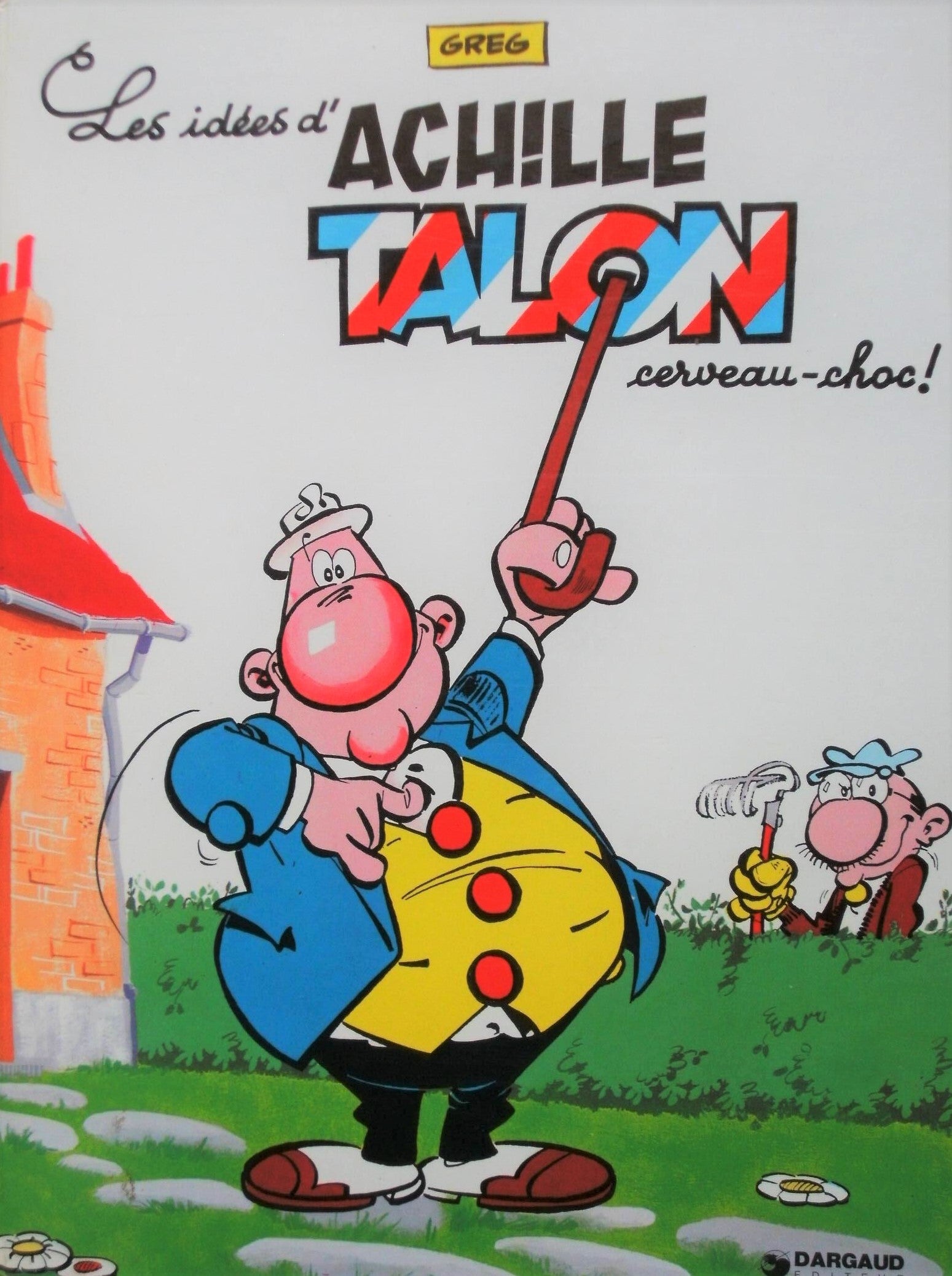 Achille Talon # 1 : Les idées d'Achille Talon cerverau-choc! - Greg