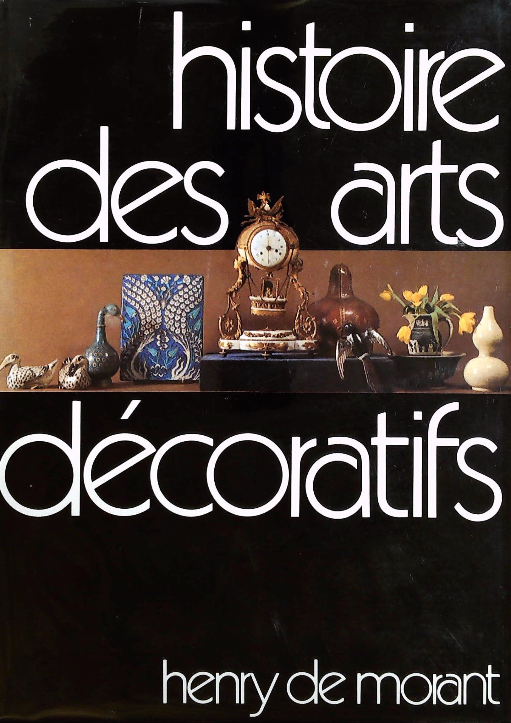 Livre ISBN  Histoire des arts décoratifs (Henry de Morant)