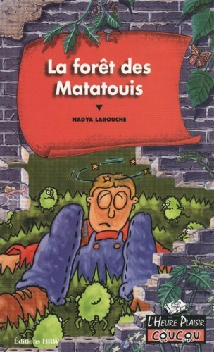 Livre La fôret des Matatouis - Nadya Larouche (Livre d'occasion) - ISBN 0039276902