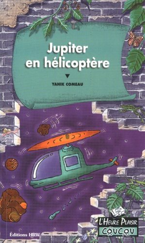 L'Heure Plaisir Coucou # 11 : Jupiter en hélicoptère - Yanik Comeau