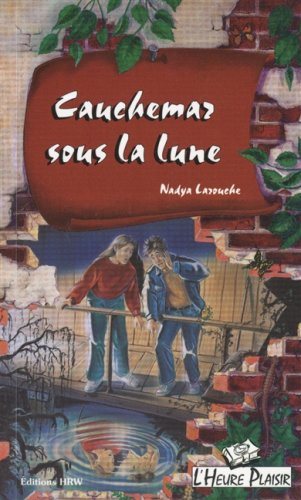 Livre L'Heure Plaisir # 17 : Cauchemar sous la lune (Nadya Larouche) (Livre d'occasion) - ISBN...
