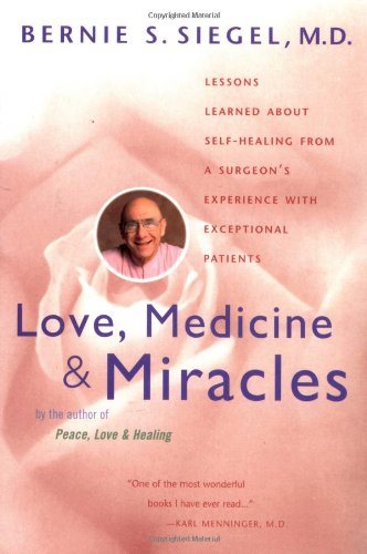 Livre Love, Medecine and Miracles : Lessons learned about self-healing from a surgeon's experienc...