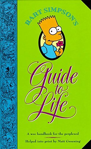 Livre Bart Simpson's Guide to Life: A Wee Handbook for the Perplexed - Matt Groening (Livre d'occ...