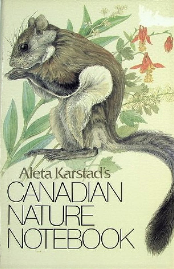 Aleta Karstad's Canadian Nature Notebook - Aleta Karstad