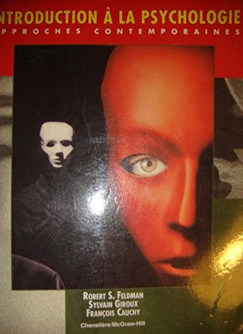 Introduction à la psychologie: approches contemporaines - Robert S. Feldman