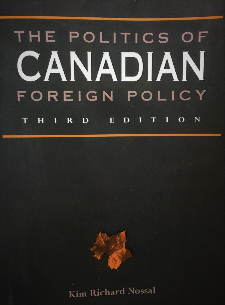 Livre The politics of Canadian foreign policy - Kim Richard Nossal (Livre d'occasion) - ISBN 0132...