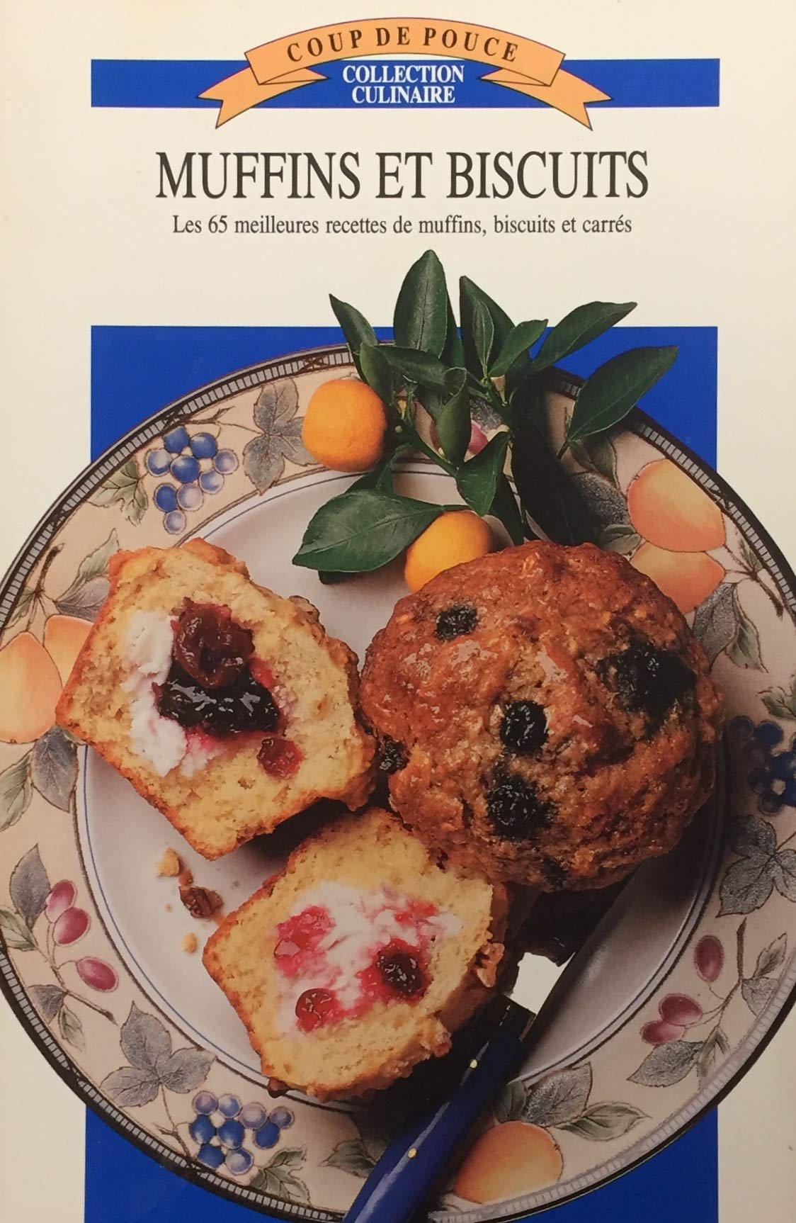 Livre ISBN 0140165789 Coup de Pouce (Collection culinaire) : Muffins et biscuits