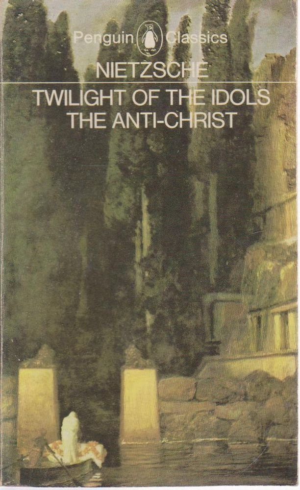 Livre Twilight Of The Idols - The Anti-Christ - Nietzsche (Livre d'occasion) - ISBN 0140442073