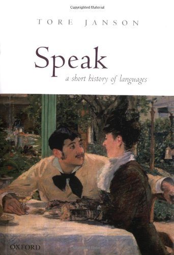 Livre Speak: A Short History of Languages - Tore Janson (Livre d'occasion) - ISBN 0199263418
