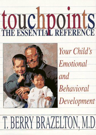 Livre Touchpoints: Your Child's Emotional and Behavioral Development - T. Berry Brazelton (Livre ...