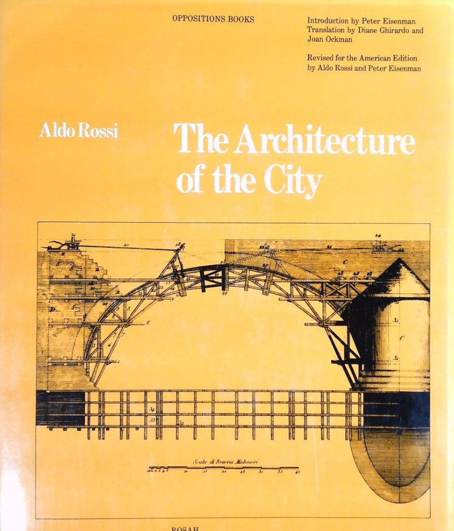 Oppositions Books : The Architecture of the City (Oppositions books) (Aldo Rossi)