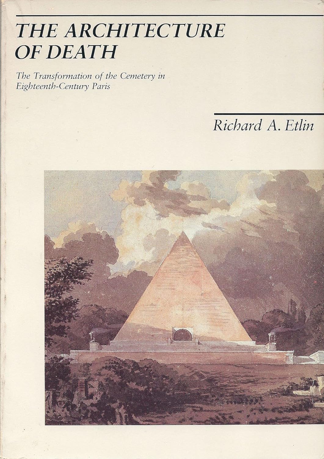 Livre The Architecture Of Death: The Transformation of the Cemetery in 18th Century Paris - Richa...
