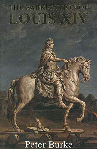 Livre The Fabrication of Louis XIV - Peter Burke (Livre d'occasion) - ISBN 0300059434