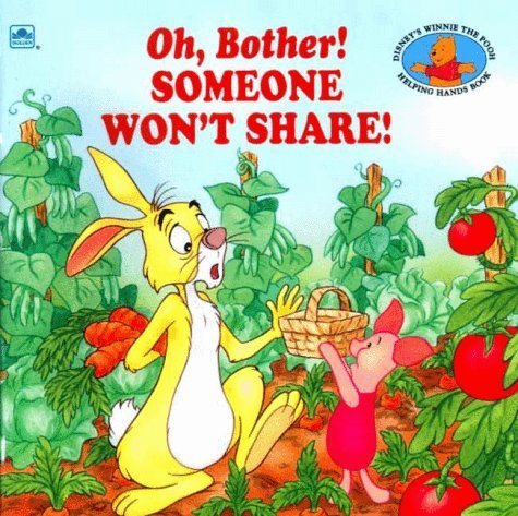 Oh, Brother! SOMEONE WON'T SHARE