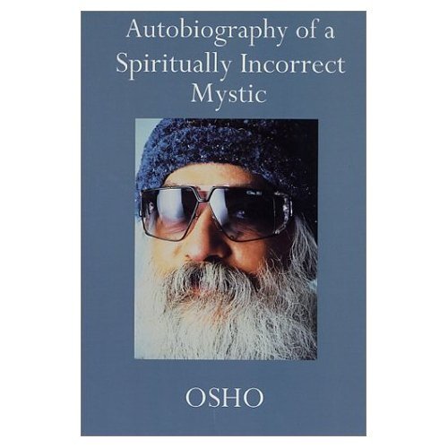 Livre Autobiography of a Spiritually Incorrect Mystic - Osho (Livre d'occasion) - ISBN 0312280718