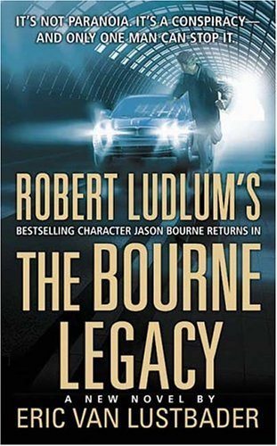Livre Robert Ludlum's : The Bourne Legacy - Eric Van Lustbader (Livre d'occasion) - ISBN 0312999526