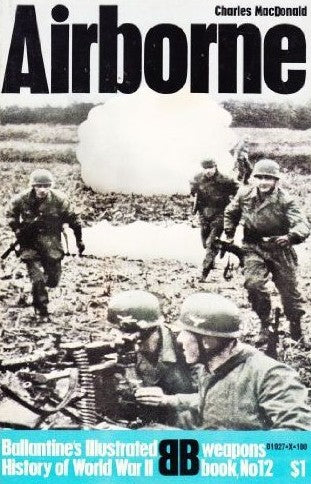 Livre Airborne: Weapons Book No.12 - Charles MacDonald (Livre d'occasion) - ISBN 034501927X