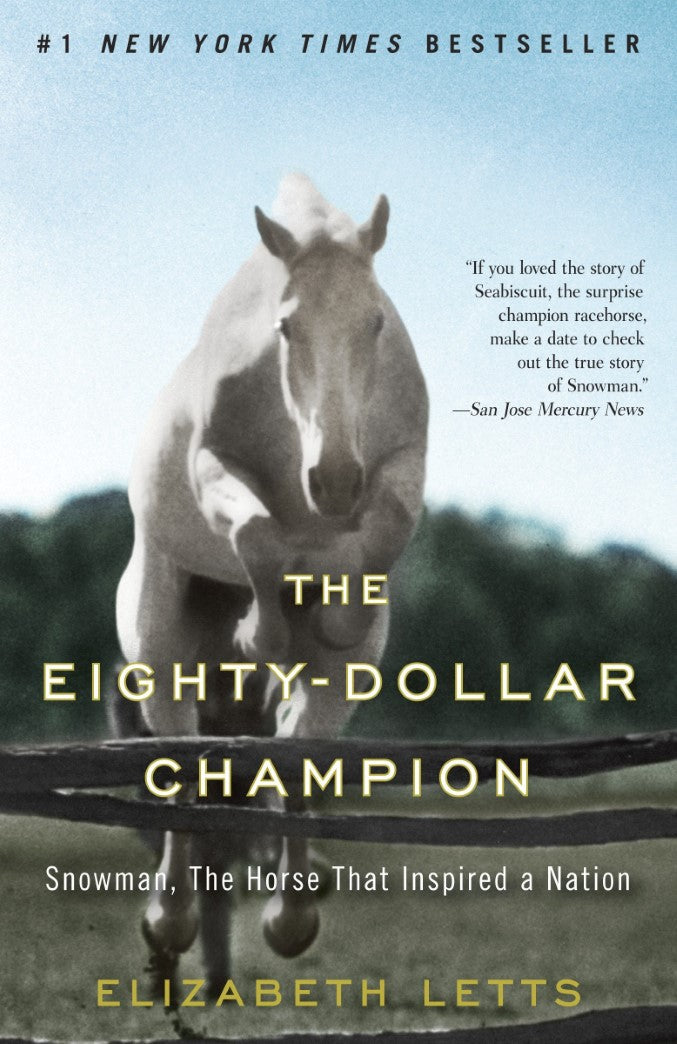 Livre The Eighty-Dollar Champion: Snowman, The Horse That Inspired a Nation - Elizabeth Letts (Li...