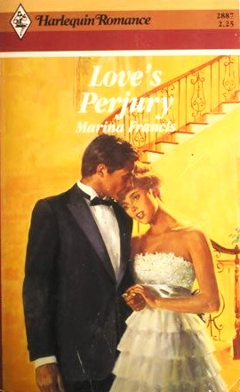 Harlequin Romance # 2887 : Love's Perjury - Marina Francis