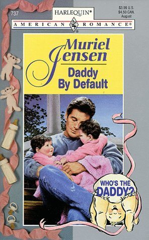 Livre Daddy by default - Muriel Jensen (Livre d'occasion) - ISBN 0373167377