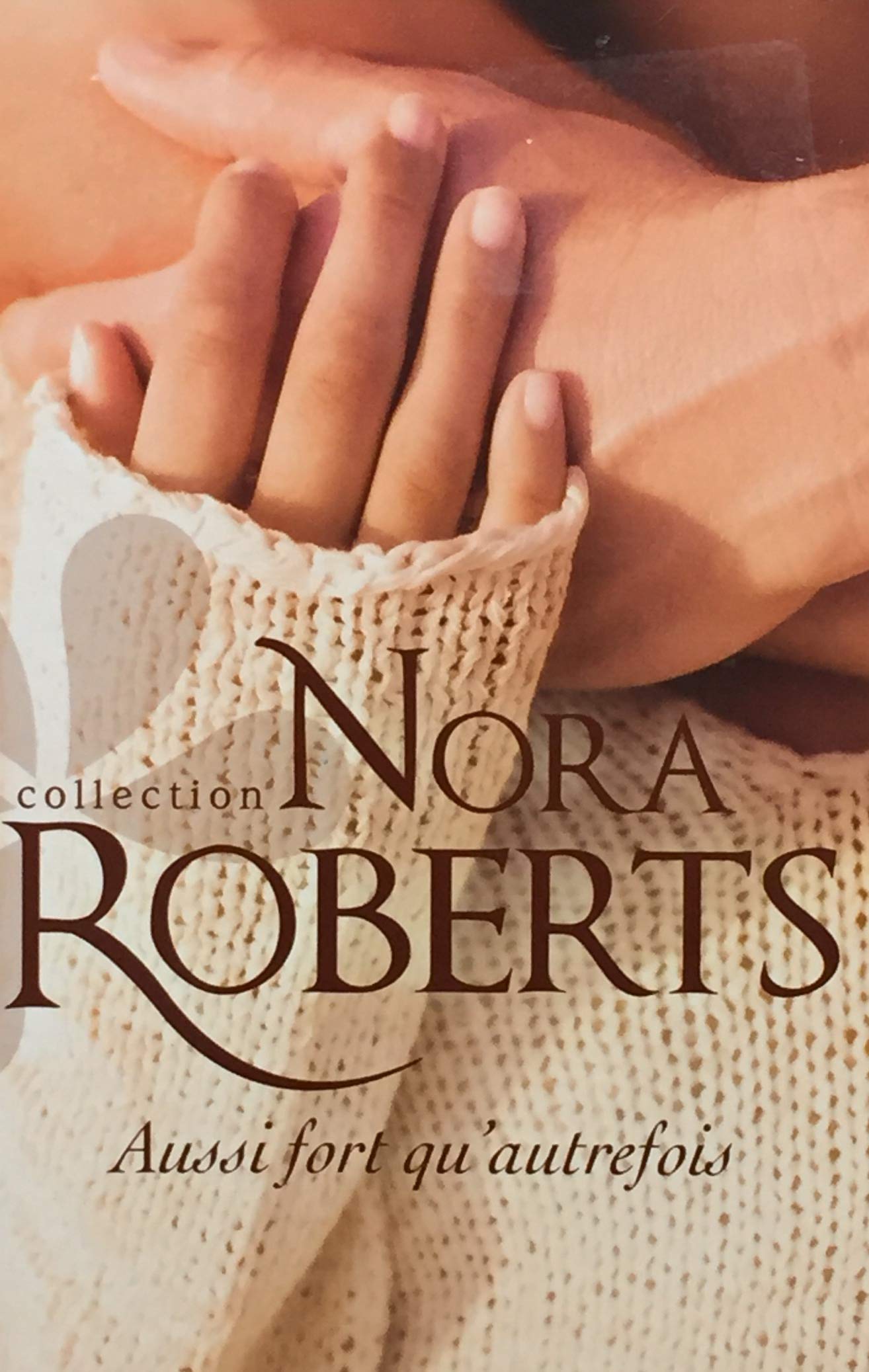 Livre ISBN 0373332491 Aussi fort qu'autrefois (Nora Roberts)