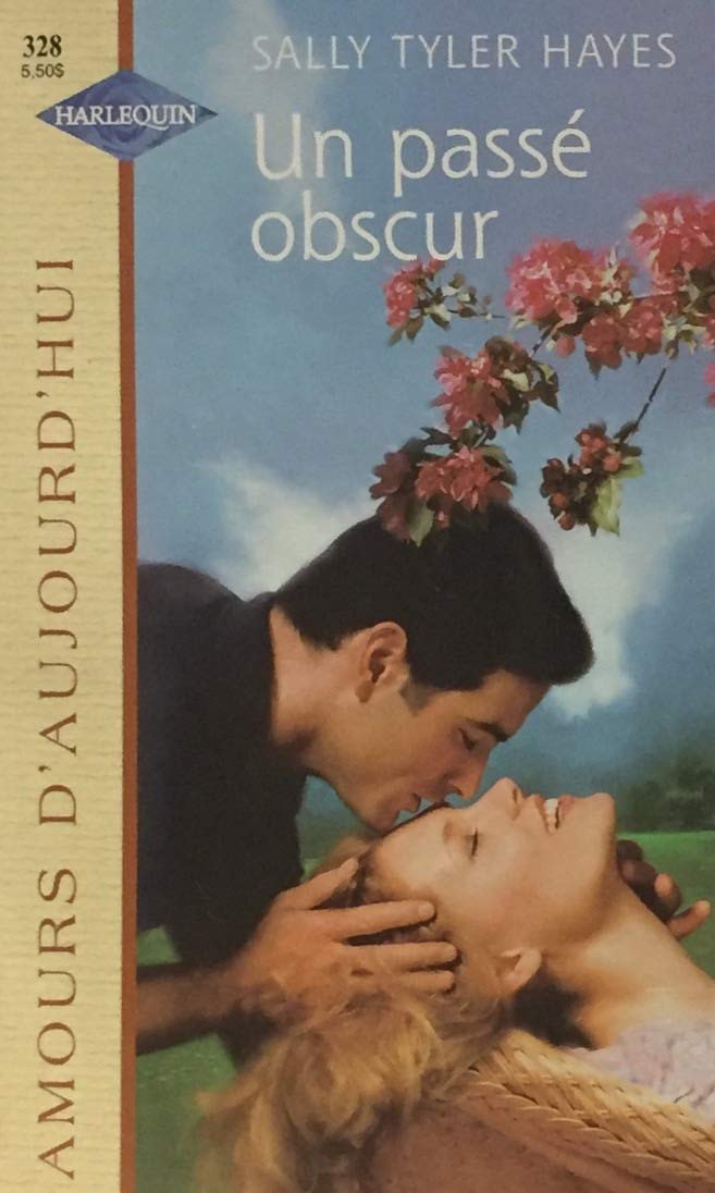 Livre Un passé obscur - Sally Tyler Hayes (Livre d'occasion) - ISBN 0373383282