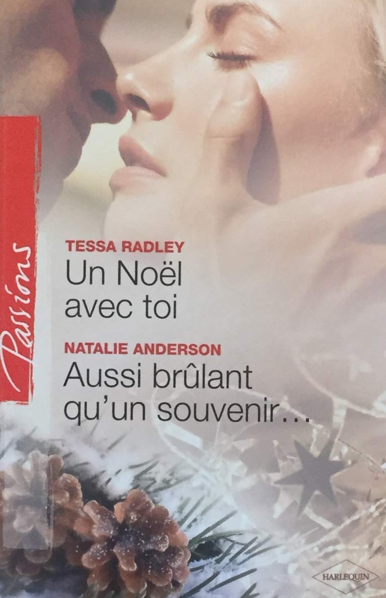 Livre Un Noël avec toi - Aussi brûlant qu'un souvenir - Tessa Radley (Livre d'occasion) - ISBN 03...