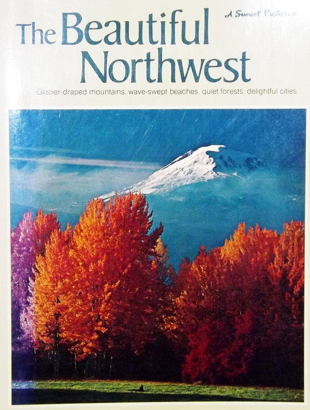 Livre The Beautiful Northwest : A Sunset Pictorial (Livre d'occasion) - ISBN 0376050527