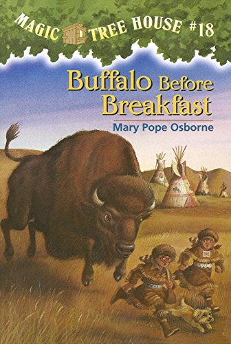 Magic Tree House # 18 : Buffalo Before Breakfast - Mary Pope Osborne