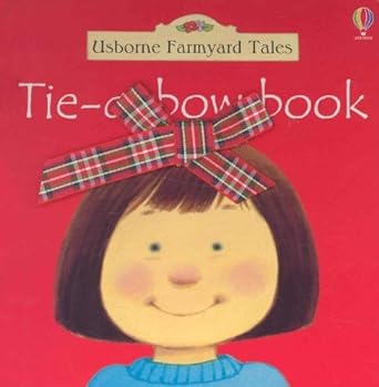 Usborne Farmyard Tales : Tie-A-Bow Book