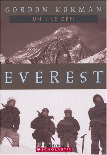 Everest # 1 : Le défi - Gordon Korman
