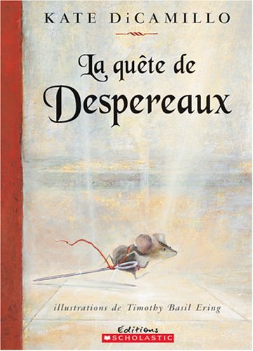 Livre La quête de Despereaux - Kate Dicamillo (Livre d'occasion) - ISBN 0439962471