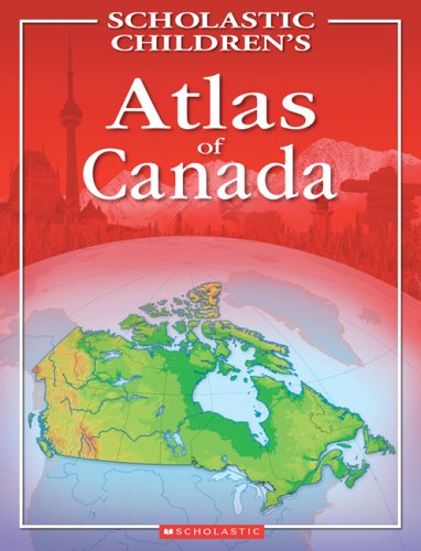 Livre Scholastic Children's Atlas of Canada (Livre d'occasion) - ISBN 0439974348