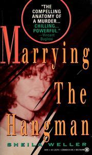 Marrying the Hangman - Sheila Weller