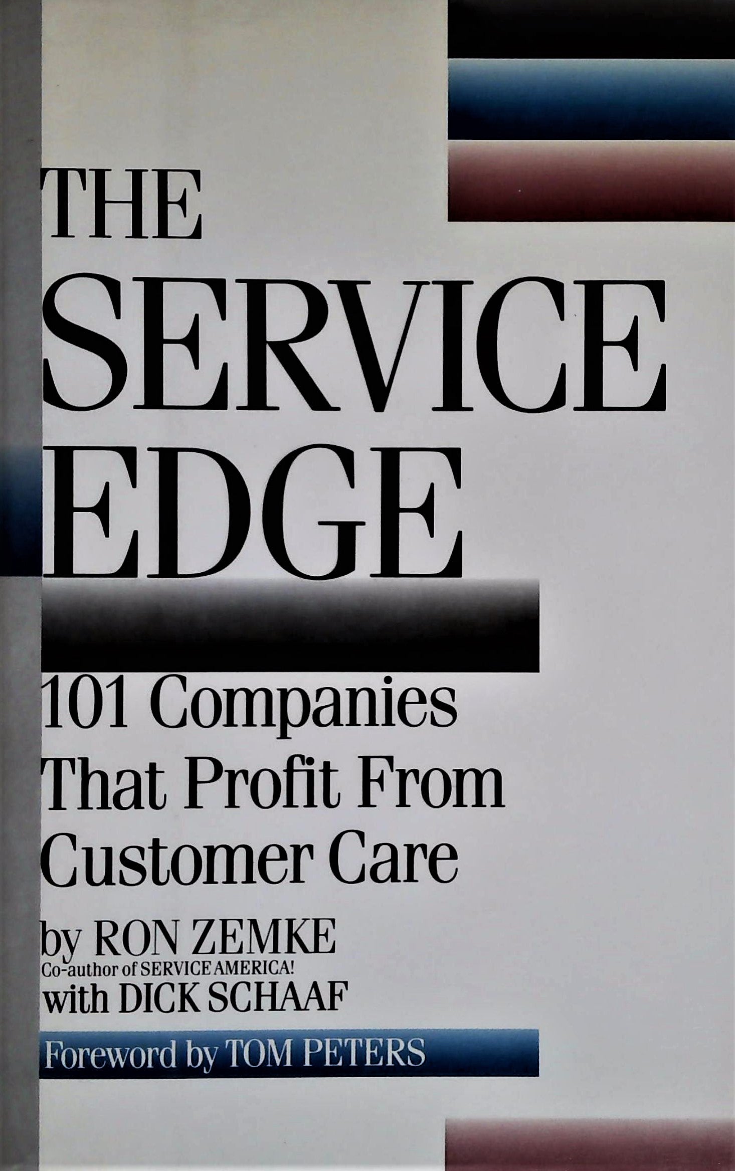 Livre The Service Edge : 101 Companies That Profit From Customer Care - Ron Zemke (Livre d'occasi...